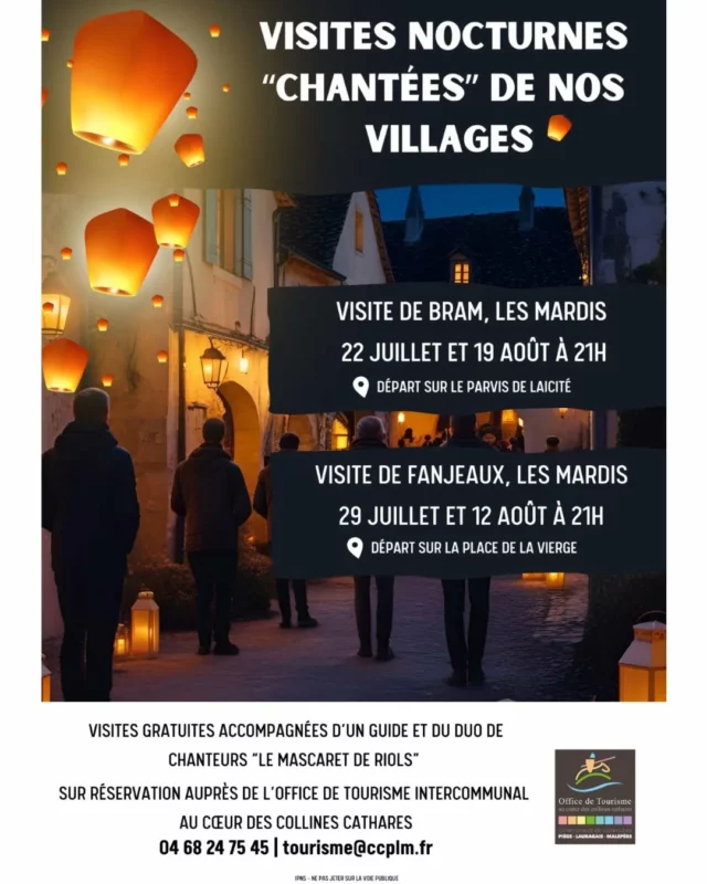🕯⛪ 🌜 Les visites nocturnes chantées de nos villages !

Plongez dans l'histoire locale à la tombée de la nuit... Guidés par la lueur des lampions, explorez les charmants villages de Bram et Fanjeaux où chaque édifice raconte un fragment de leur riche passé :
 🔸️ Les mardis 22 juillet et 19 août à Bram
 🔸️ Les mardis 29 juillet et 12 août à Fanjeaux

➡️ Infos pratiques : 

Sur réservation auprès de l'Office de Tourisme Intercommunal 04 68 24 75 45 | tourisme@ccplm.fr 
Visites gratuites accompagnées d'un guide et du duo de chanteurs "Le Mascaret de Riols".

#visiteestivale #visitecommentée #visiteauxlampions #Bram #Fanjeaux #aude #audetourisme #jaimelaude #occitanie #occitanietourisme