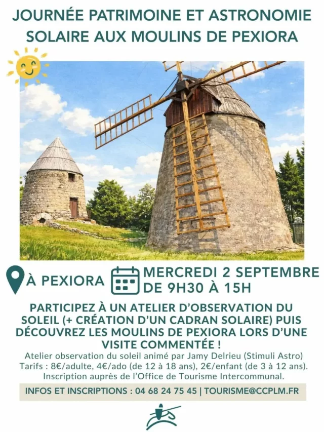 🌬️☀️ 𝗟𝗲𝘀 𝗮𝗻𝗶𝗺𝗮𝘁𝗶𝗼𝗻𝘀 𝗱𝗲 𝗹'𝗢𝗳𝗳𝗶𝗰𝗲 : 𝗝𝗼𝘂𝗿𝗻𝗲́𝗲 𝗽𝗮𝘁𝗿𝗶𝗺𝗼𝗶𝗻𝗲 𝗲𝘁 𝗮𝘀𝘁𝗿𝗼𝗻𝗼𝗺𝗶𝗲 𝘀𝗼𝗹𝗮𝗶𝗿𝗲 𝗮𝘂𝘅 𝗺𝗼𝘂𝗹𝗶𝗻𝘀 𝗱𝗲 𝗣𝗲𝘅𝗶𝗼𝗿𝗮

Le mercredi 02 septembre 2026, participez à un atelier d’observation du soleil au cours duquel vous créerez un cadran solaire à partir d’objets de récupération. Après un apéritif offert par l’association des Amis de Pexiora et un pique-nique tiré du sac, vous découvrirez les moulins de Pexiora lors d’une visite commentée.

Au programme :
🔸 9h30 : observation du Soleil et fabrication d’un cadran solaire
Encadrement assuré par Jamy, de l’association Stimuli Astro.
🔸 12h : apéritif offert par l’Association des Amis des Moulins de Pexiora.
🔸 12h30 : pique-nique tiré du sac sur place
🔸 de 13h30 à 15h : visite commentée des moulins de Pexiora

Informations et inscription (obligatoire) auprès de l'Office de Tourisme Intercommunal Collines Cathares Tourisme. ℹ️
Tarifs : 8€/adulte (+ 18 ans), 4€/adolescent (12 à 18 ans), 2€/enfant (3 à 12 ans), gratuit (0 à 3 ans)

#animations #moulins #sortirdanslaude #sortirenfamille #aude @audetourisme @voyageoccitanie