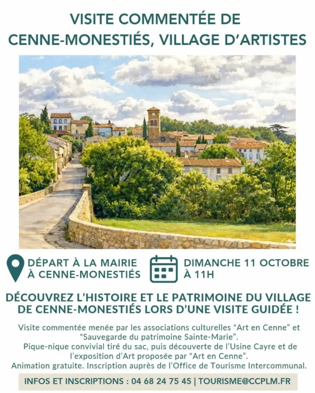 💧🏭🎨 𝗩𝗶𝘀𝗶𝘁𝗲 𝗰𝗼𝗺𝗺𝗲𝗻𝘁𝗲́𝗲 𝗱𝗲 𝗖𝗲𝗻𝗻𝗲-𝗠𝗼𝗻𝗲𝘀𝘁𝗶𝗲́𝘀, 𝘃𝗶𝗹𝗹𝗮𝗴𝗲 𝗱'𝗮𝗿𝘁𝗶𝘀𝘁𝗲𝘀

Découvrez l’histoire et le patrimoine du village de Cenne-Monestiés lors d’une visite commentée :
🔸 En fin de matinée, à 11h, les associations Art en Cenne et de sauvegarde du patrimoine Sainte-Marie vous proposeront une visite du village et de son parcours sculptural. Une belle occasion de porter un regard nouveau sur les œuvres et les lieux qui font l’identité du village.
🔹 À 12h environ, place à la détente autour d’un pique-nique tiré du sac dans le square G.Bertrand, dans un cadre paisible et propice au partage.
🔸 L’après-midi, vous pourrez aussi découvrir l'exposition proposée annuellement par Art en Cenne, ainsi que l'usine Cayre, une ancienne usine d'effilochage.

➡️ Début de la visite à 11h devant la mairie. Visite gratuite.

➡️ Sur inscription :📱 04 68 24 75 45 | 📧 : tourisme@ccplm.fr
Attention, le nombre de places est limité.

N'hésitez pas à relayer l'information et à nous contacter pour plus de précisions ! ℹ️😄

#visitecommentée #visiteguidée #patrimoine #découvrirlaude #Aude @audetourisme @voyageoccitanie